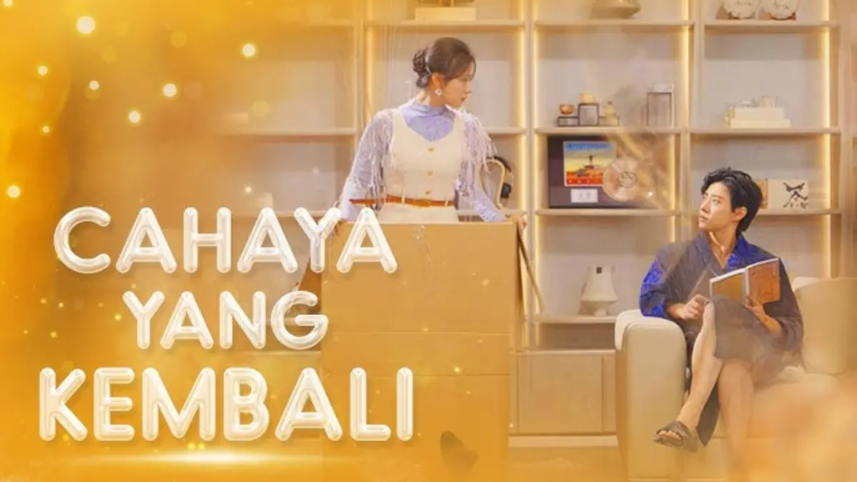 Link Nonton Drama China Cahaya Yang Kembali Full Eps Sub Indo