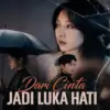 Link Nonton Drama China Dari Cinta Jadi Luka Hati