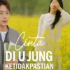 LINK NONTON Cinta di Ujung Ketidakpastian DRAMA CHINA Full Episode Gratis DISINI!