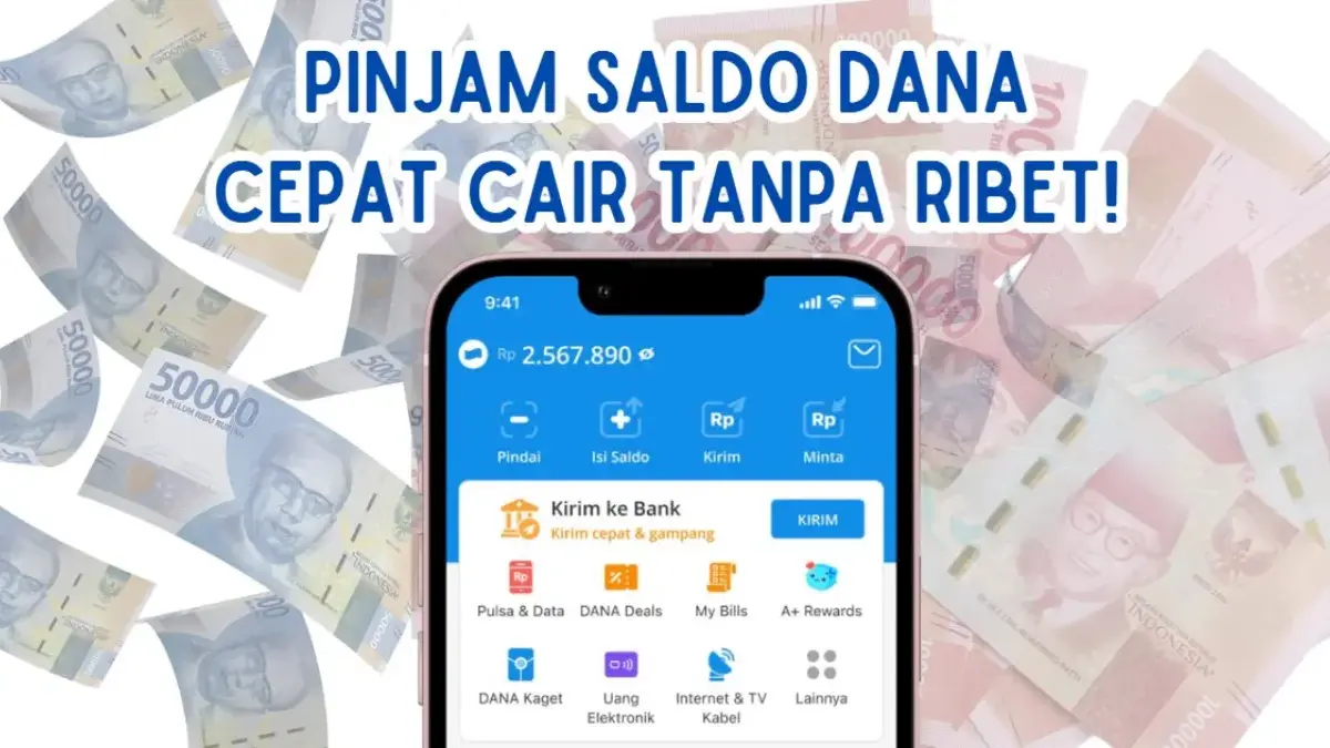 Pinjam Saldo DANA Cepat Cair Tanpa Ribet