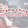 Rekomendasi Drama China Terbaru Oktober 2025