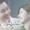 Nonton Drama China Love\'s Ambition Sub Indo di Sini!