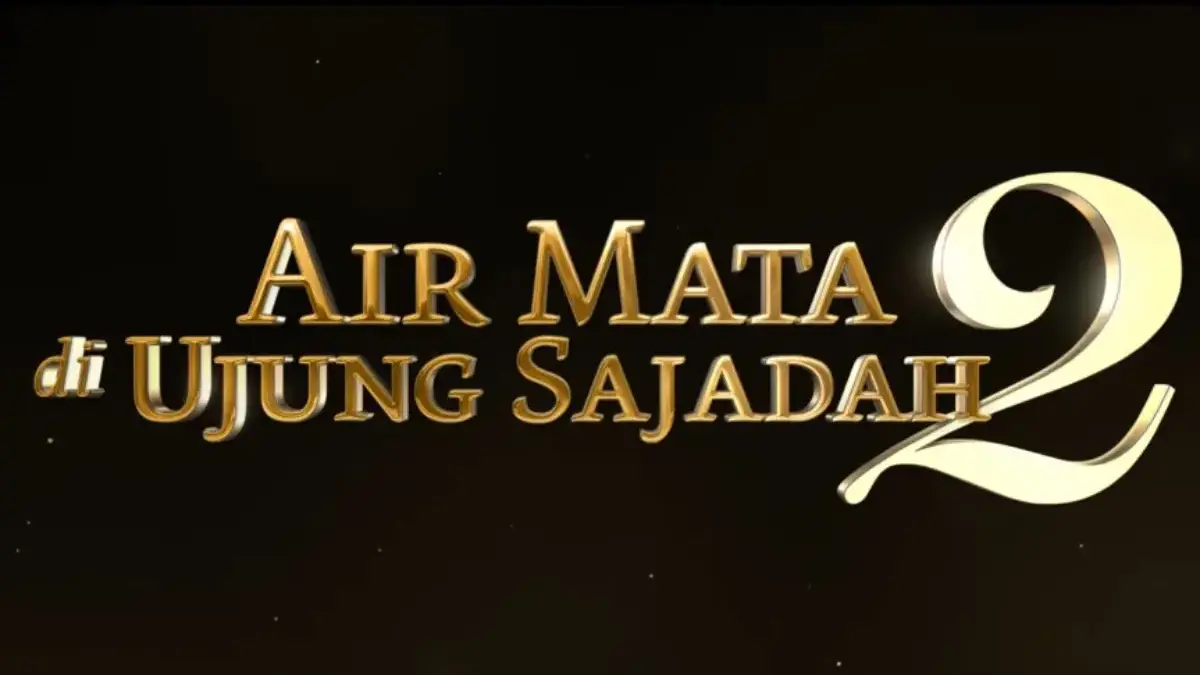 Awas Nangis! Ini Dia Sinopsis Film Air Mata di Ujung Sajadah 2 yang Sudah Tayang di Bioskop Film Air Mata di Ujung Sajadah 2 (2025)