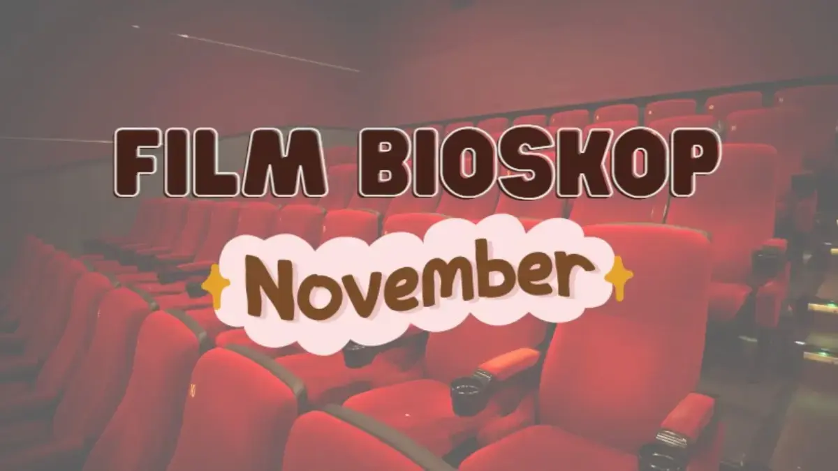 Film Bioskop Tayang November 2025