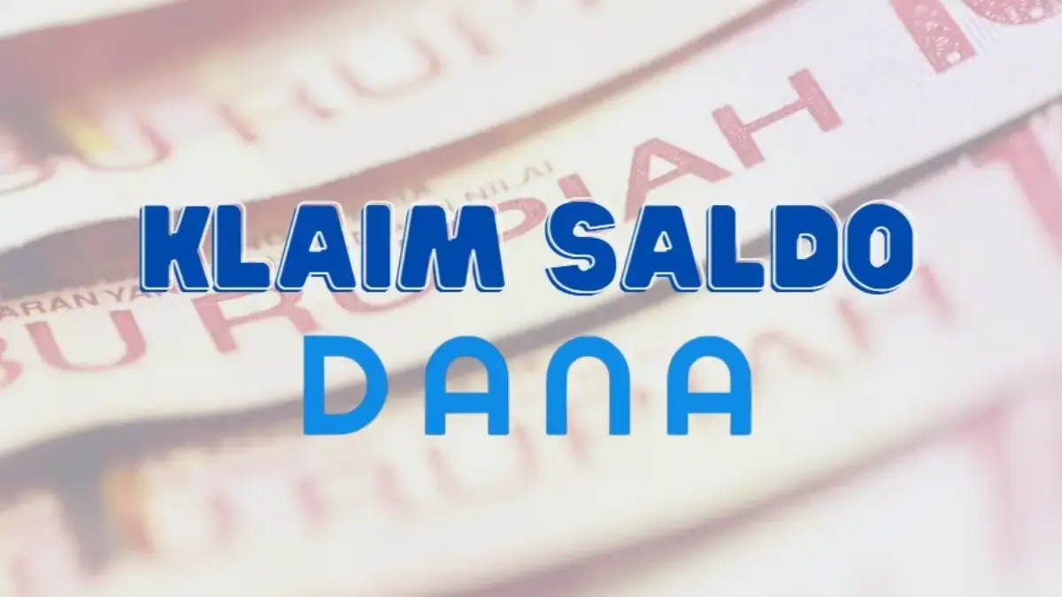 Cara Klaim Saldo DANA Gratis yang Benar dan Aman!