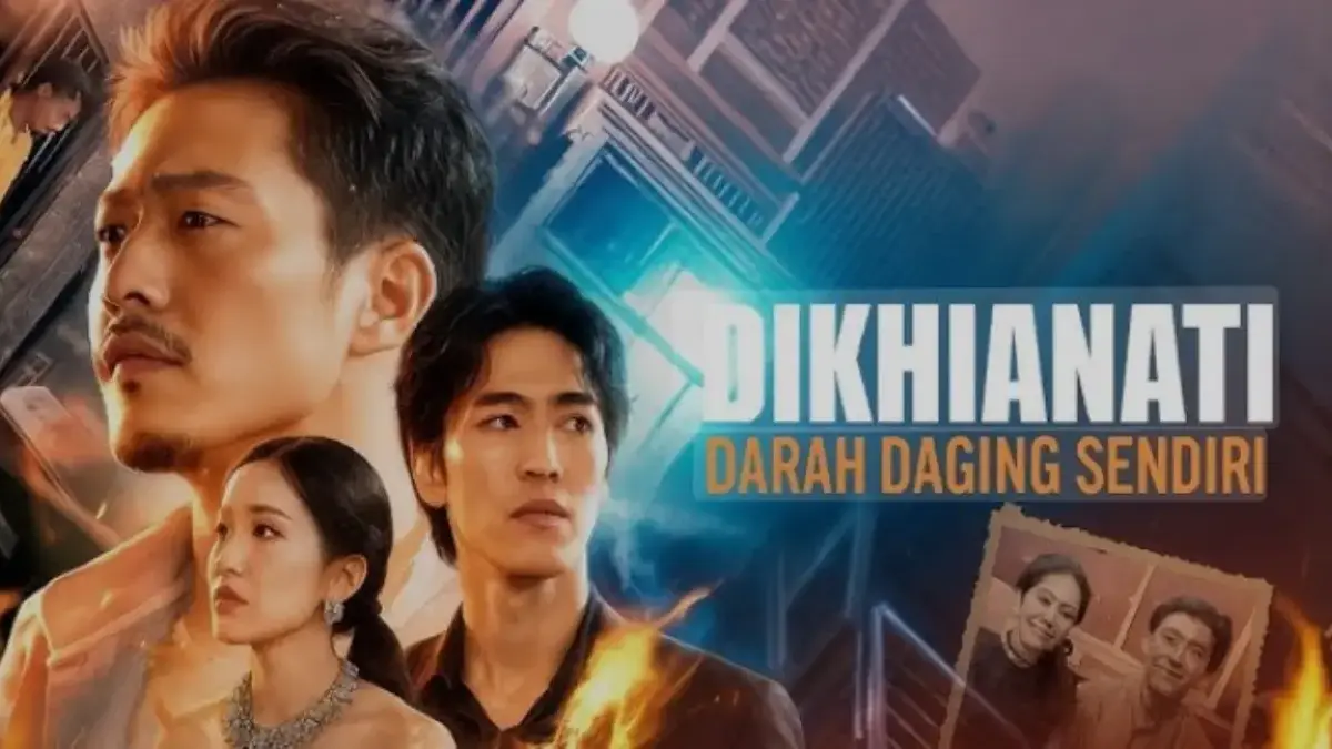 Viral! Dikhianati Darah Daging Sendiri Drama China Ini Tempat Nontonnya