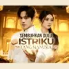 Sinopsis Drama Sembuhkan Istriku yang Manusia