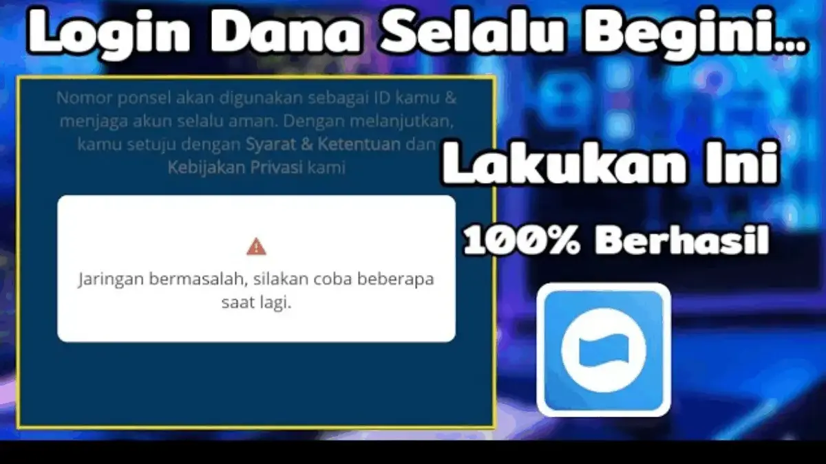 Cara Mengatasi Aplikasi DANA Tidak Bisa Login dengan Mudah dan Aman Aplikasi Dana