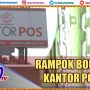 Kawanan Rampok Bobol Brankas Kantor Pos