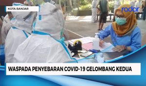 Waspada Penyebaran Covid-19 Gelombang Kedua