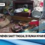 Seorang Nenek Sakit, Tinggal di Rumah yang Nyaris Ambruk