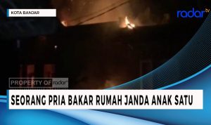 Seorang Pria Bakar Rumah Janda Beranak Satu