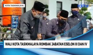 Wali Kota Tasik Rombak Jabatan Eselon III dan IV