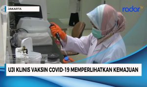 Uji Klinis Vaksin Covid-19 Memperlihatkan Kemajuan