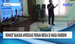 Pemkot Banjar Apresiasi Peran Media di Masa Pandemi