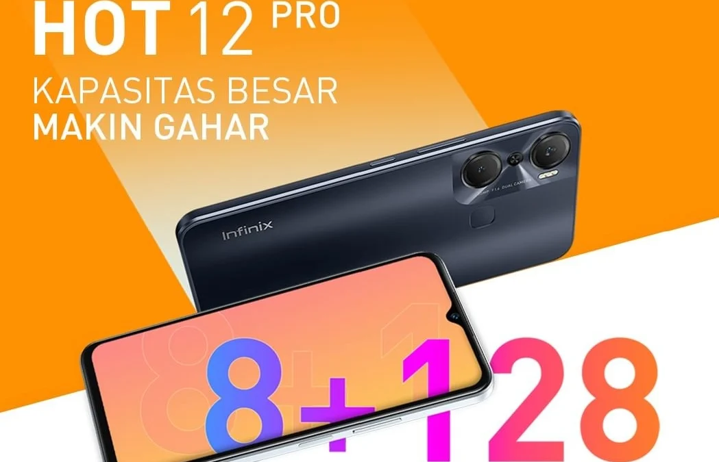 Infinix Keluarkan Hot 12 Pro, HP dengan RAM Besar Tapi Harga Terjangkau