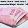 Perlu DANA Tambahan? Rekomendasi Pinjaman Online Mudah Cair