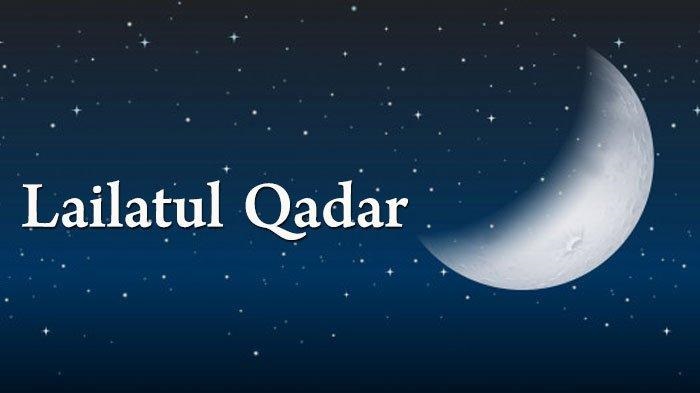 Keistimewaan Malam Lailatul Qadar