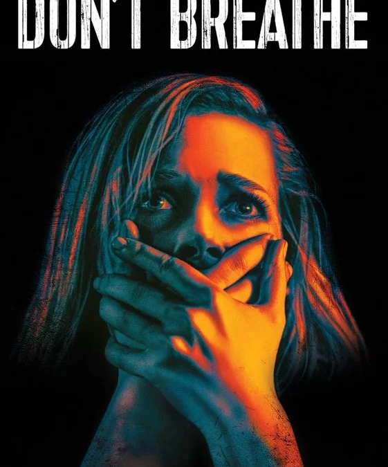 Don't Breathe (2016)