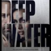 Deep Water (2022)