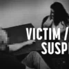 Victim/Suspect (2023)