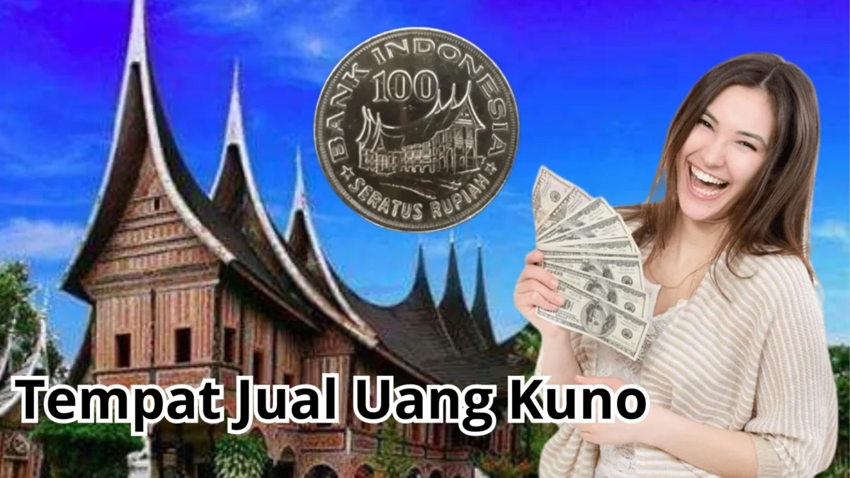 Ini Tempatnya! Jual Uang Kuno Rp100 Rumah Gadang Dihargai Hingga Rp9.000.000