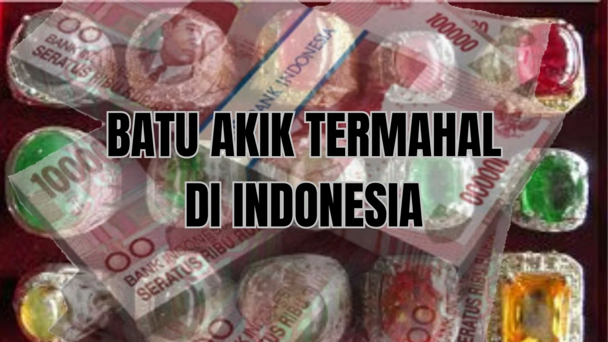 Bisa Kaya Jika Punya Ini! 7 Batu Akik Termahal Di Indonesia Paling Dicari Kolektor