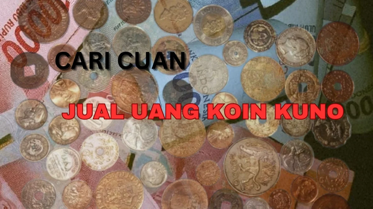 Penasaran? Begini Cari Cuan Dengan Jual Koin Kuno Pasti Laku Keras