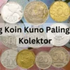 8 Uang Koin Kuno Paling Dicari Kolektor Berharga Tinggi, Simak Apa Saja?