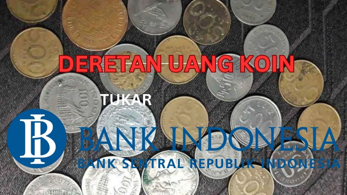 Deretan uang Koin Kuno yang Bisa Ditukar Di Bank Indonesia, Simak Lengkapnya!