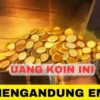 Uang Koin Ini Katanya Mengandung Emas! Katanya Bernilai Rp100 Miliar