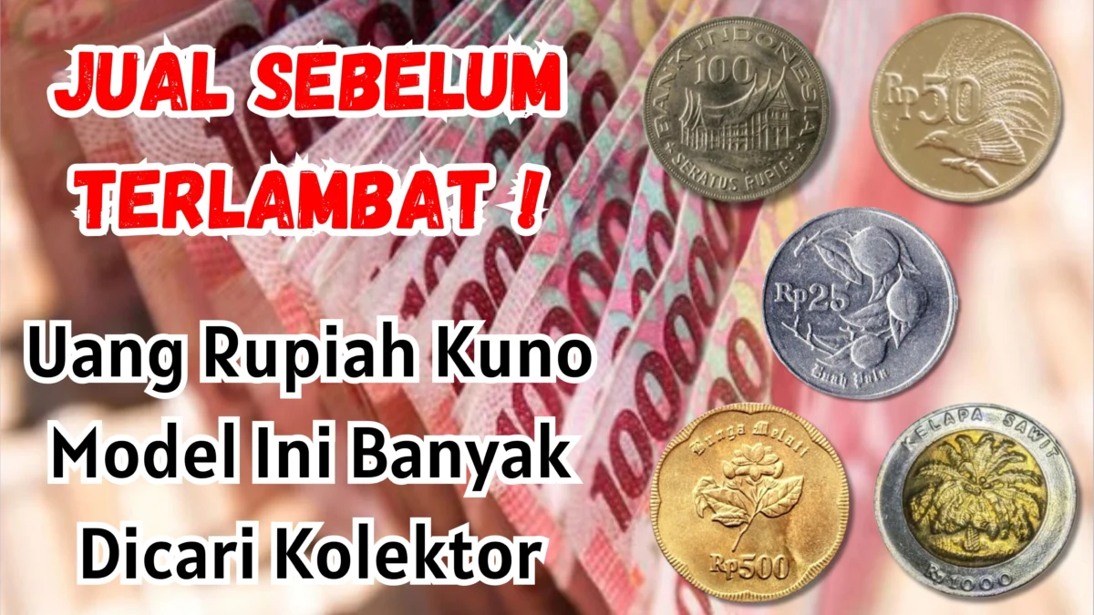 Uang Rupiah Kuno Model Ini Banyak Dicari Kolektor, Jual Sebelum Terlambat!