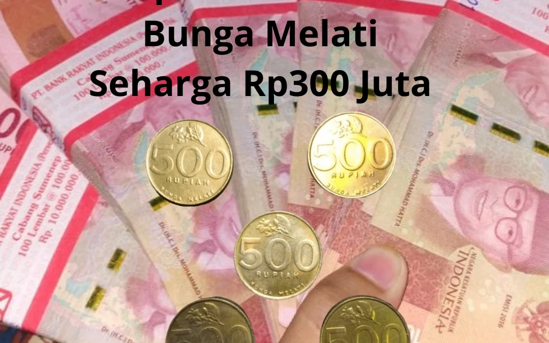 Langsung Tanpa Persyaratan! Jual Uang Koin Kuno Rp500 Gambar Bunga Melati Seharga Rp300 Juta