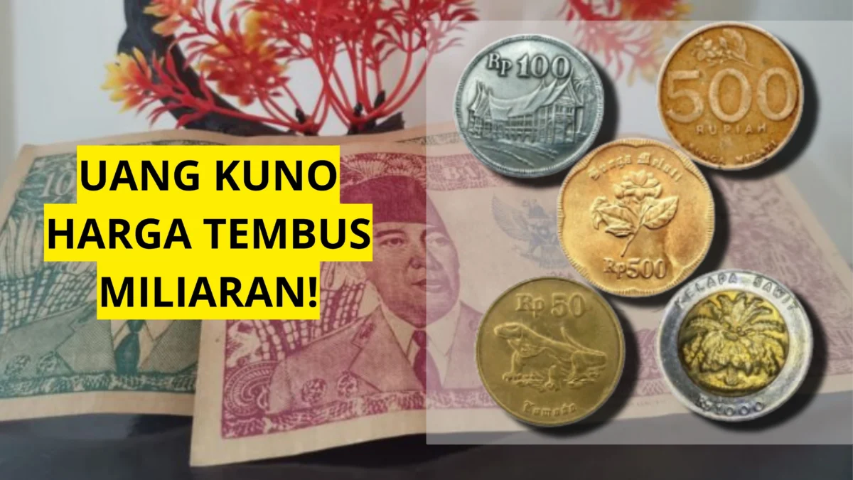 8 Jenis Uang Kuno Paling Dicari Kolektor, Nomor 8 Berharga Lima Miliar