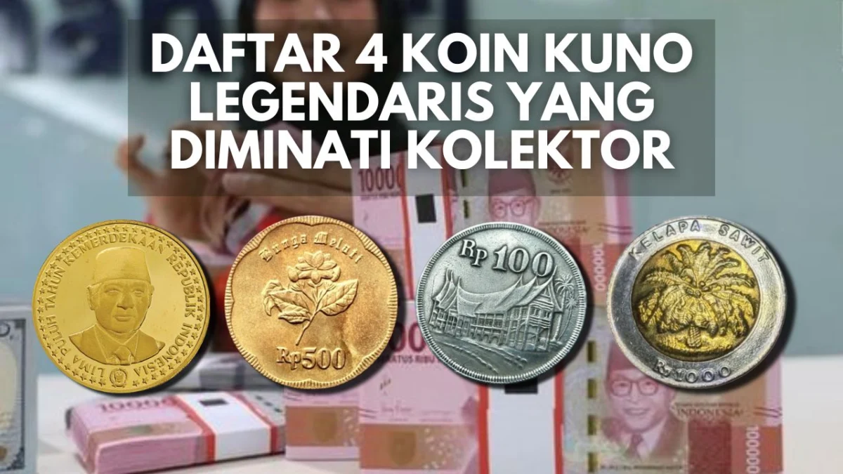 Bikin Kaya Raya! Inilah Daftar 4 Koin Kuno Legendaris yang Diminati Kolektor