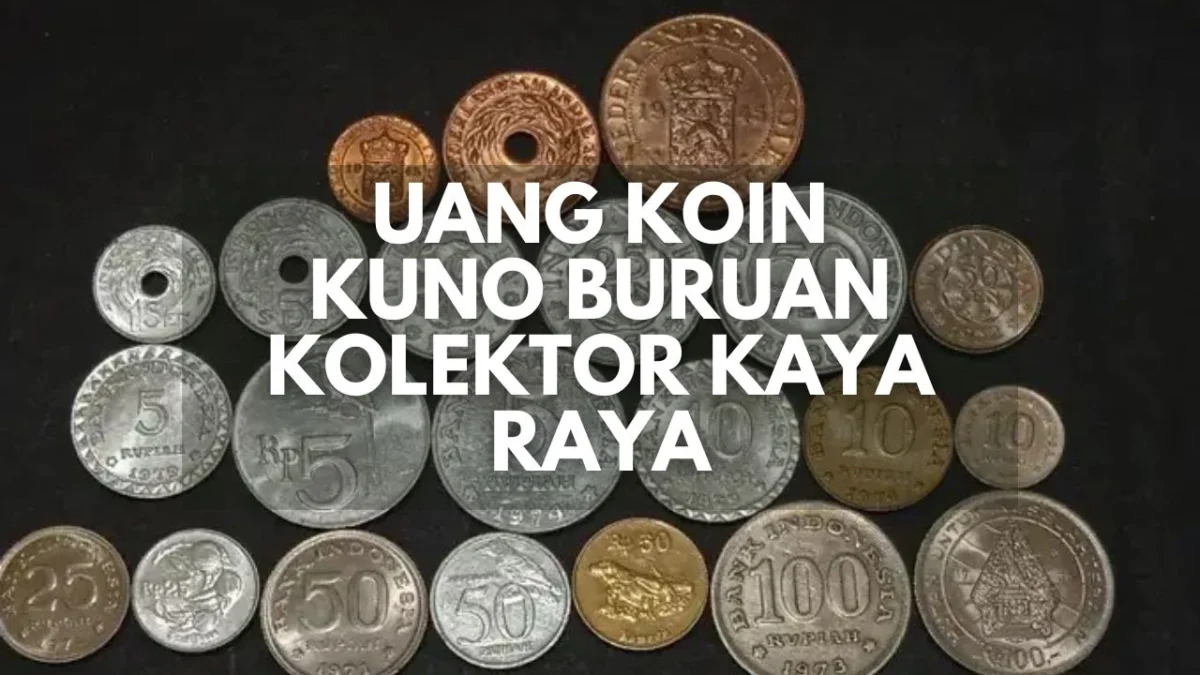 Uang Koin Kuno Ini Sedang Dicari Kolektor Kaya Raya, Simak Selengkapnya!