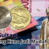 Cek Alamat Ini dan Hubungi Kolektor Ini, Jual Uang Kuno Jadi Mudah Auto Sultan!