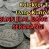 Kolektor Tawar Uang Kuno Harga Segini, Jual Uang Koin Kuno Sekarang Juga!