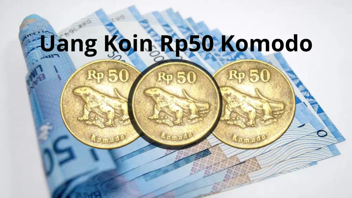 Kalian Punya? Uang Koin Rp50 Gambar Komodo Bisa Laku Samapai Rp1 Juta