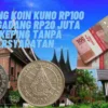 Jual Uang Koin Kuno Rp100 Rumah Gadang Rp20 Juta Perkeping Tanpa Persyaratan