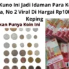 6 Koin Kuno Ini Jadi Idaman Para Kolektor Kaya Raya, No 2 Viral Di Hargai Rp100 Juta Per Keping