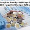 Jual Uang Koin Kuno Rp1000 Kelapa Sawit 1933 Di Hargai Rp10 Sampai Rp15 Juta