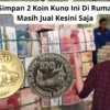 Masih Simpan 2 Koin Kuno Ini Di Rumah? Jika Masih Jual Kesini Saja