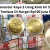 Buruan Investor Kaya 3 Uang Koin Ini Sedang Di Incar Dan Tembus Di Hargai Rp100 Juta Per Keping