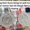 4 Uang Koin Kuno Asing Ini Jadi Incaran Kolektor Sultan Dan Di Hargai Rp4 Juta Per Keping