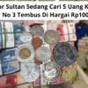 Kolektor Sultan Sedang Cari 5 Uang Koin Kuno Ini, No 3 Tembus Di Hargai Rp100 Juta