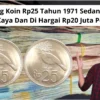 Viral Uang Koin Rp25 Tahun 1971 Sedang Di Cari Kolektor Kaya Dan Di Hargai Rp20 Juta Per Keping