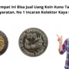 4 Tempat Ini Bisa Jual Uang Koin Kuno Tanpa Persyaratan, No 1 Incaran Kolektor Kaya Raya