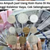 3 Cara Ampuh Jual Uang Koin Kuno Di Hargai Tinggi Kolektor Kaya, Cek Selengkapnya