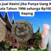 Masih Punya Koin Rp100 Rumah Gadang 1978? Jika Punya Segera Jual Kesini Saja